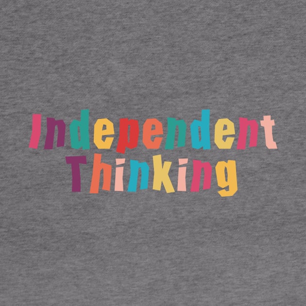 Independent Thinking motivational saying slogan by star trek fanart and more